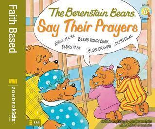 The Berenstain Bears Say Their Prayers - Thryft