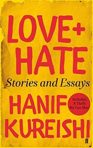 Love + Hate : Stories and Essays - Thryft