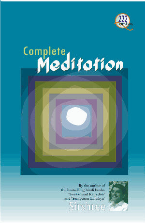 Complete Meditation: 222 Questions and Answers