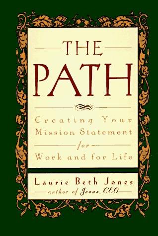 The Path: Creating Your Mission Statement for Work and Life - Thryft