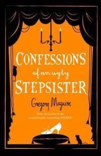 Confessions of an Ugly Stepsister - Thryft