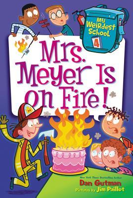 Mrs. Meyer Is on Fire! - My Weirdest School