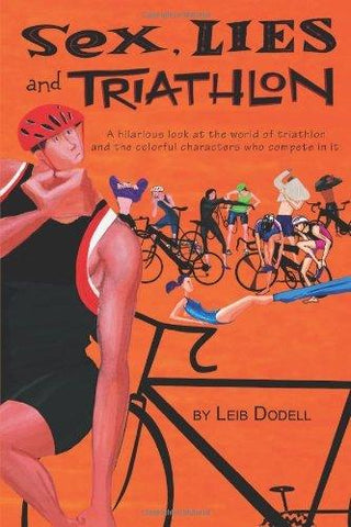 Sex, Lies and Triathlon - Thryft