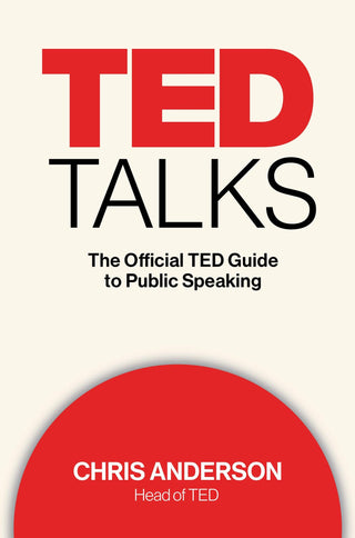 TED Talks : The Official TED Guide to Public Speaking - Thryft