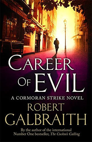 Career of Evil - A Cormoran Strike Novel