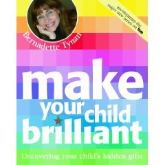 Make Your Child Brilliant: Uncovering Your Child's Hidden Gifts