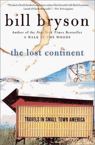 The Lost Continent : Travels in Small-Town America - Thryft