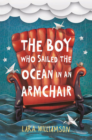 The Boy Who Sailed the Ocean in an Armchair - Thryft