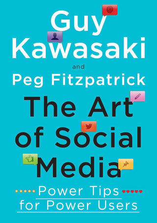 The Art of Social Media : Power Tips for Power Users - Thryft