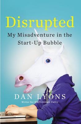 Disrupted : My Misadventure in the Start-Up Bubble - Thryft