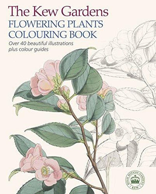 The Kew Gardens Flowering Plants Colouring Book : Over 40 Beautiful Illustrations Plus Colour Guides - Thryft