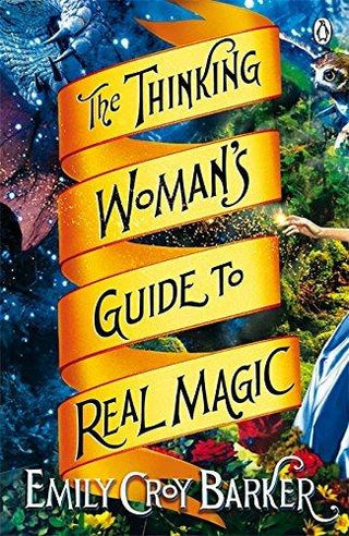 The Thinking Woman's Guide To Real Magic - Thryft