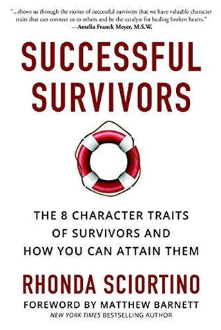 Successful Survivors: The 8 Character Traits of Survivors and How You Can Attain Them - Thryft