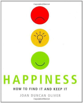Happiness - How To Find It And Keep It - Thryft