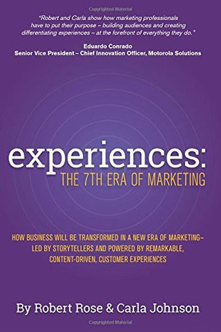 Experiences: The 7th Era of Marketing