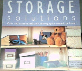 Storage Solutions - Over 100 Creative Ideas for Utilizing Space Around the Home