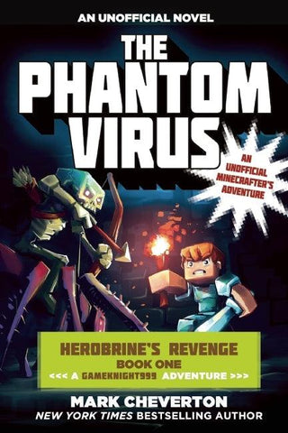 The Phantom Virus : Herobrine?s Revenge Book One (A Gameknight999 Adventure): An Unofficial Minecrafter?s Adventure - Thryft