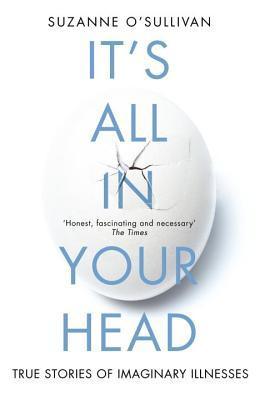 It's All in Your Head : Stories from the Frontline of Psychosomatic Illness - Thryft
