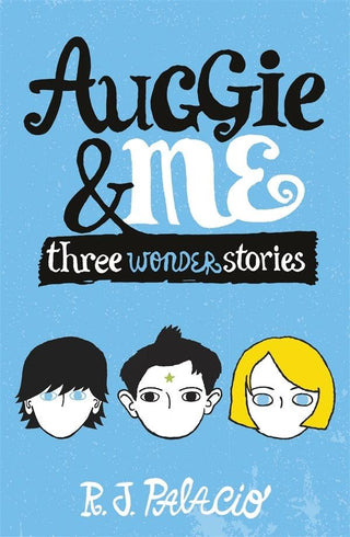 Auggie & Me: Three Wonder Stories - Thryft