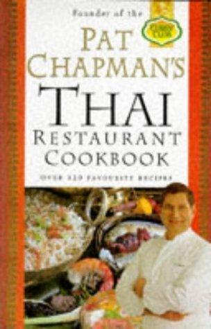 Pat Chapman's Thai Restaurant Cookbook - Thryft