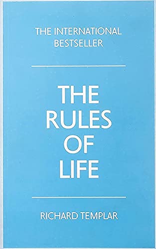 The Rules of Life: A Personal Code for Living a Better, Happier, More Successful Kind of Life