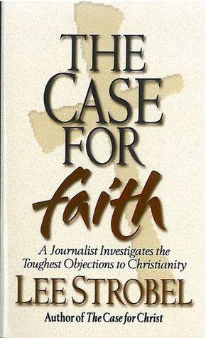 Case For Faith : A Journalist Investigates The Toughest Objections To Christianity - Thryft