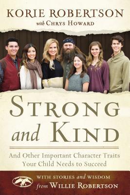 Strong And Kind - And Other Important Character Traits Your Child Needs To Succeed - Thryft