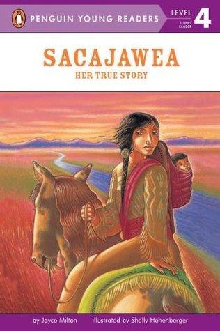 Sacajawea					Her True Story
							- Penguin Young Readers, Level 4 - Thryft