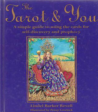 The Tarot & You - A Simple Guide To Using The Cards For Self-Discovery And Prophecy - Thryft