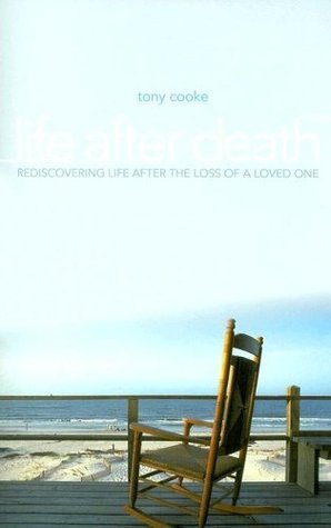 Life After Death: Rediscovering Life After the Loss of a Loved One