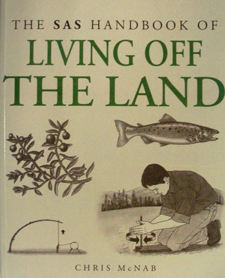 The SAS Handbook of Living off the Land - Thryft