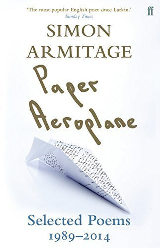 Paper Aeroplane: Selected Poems 1989-2014