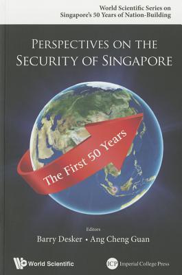 Perspectives On The Security Of Singapore: The First 50 Years - Thryft