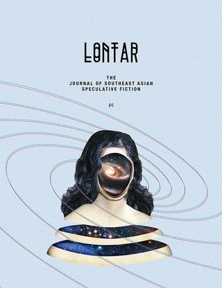 LONTAR: The Journal of Southeast Asian Speculative Fiction – Issue #6 - Thryft