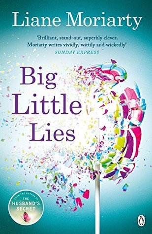 Big Little Lies: The No.1 Bestseller Behind the Award-Winning TV Series