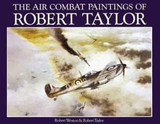 The Air Combat Paintings of Robert Taylor