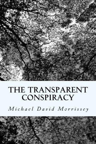 The Transparent Conspiracy: Essays and Poems on 9/11 - Thryft