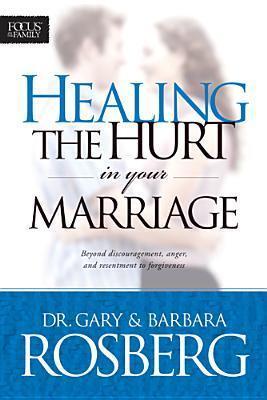 Healing the Hurt in Your Marriage - Thryft