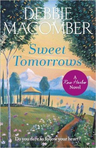 Sweet Tomorrows : A Rose Harbor Novel - Thryft