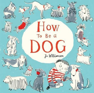 How To Be A Dog - Thryft