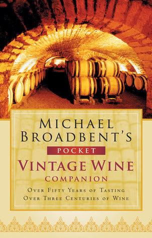 Michael Broadbent's Pocket Vintage Wine Companion - Thryft