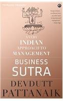 Business Sutra: A Very Indian Approach to Management