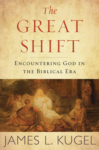 The Great Shift - Encountering God In Biblical Times - Thryft