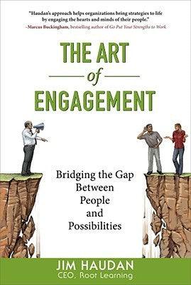 The Art of Engagement: Bridging the Gap Between People and Possibilities - Thryft