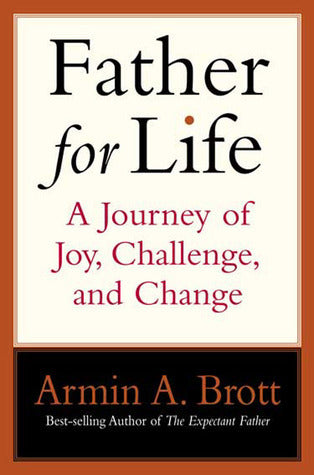 Father for Life: A Journey of Joy, Challenge, and Change