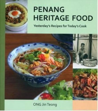 Penang Heritage Food: Yesterday's Recipes for Today's Cook - Thryft