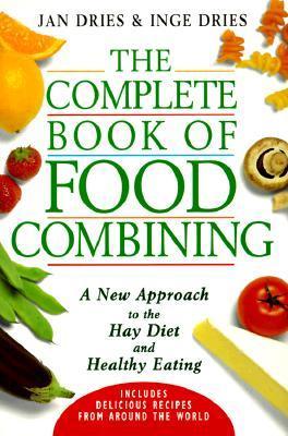 The Complete Book of Food Combining: A New Approach to Healthy Eating