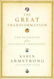 The Great Transformation - The Beginning of Our Religious Traditions - Thryft