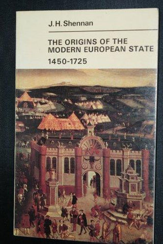 Origins of the Modern European State, 1450-1725 (University Library) - Thryft