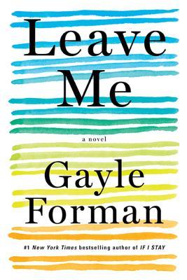 Leave Me - A Novel